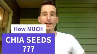 'Video thumbnail for How MUCH Chia Seeds Per Day Should You Eat? (For Health, Weight Loss, Omega-3s, Constipation)'