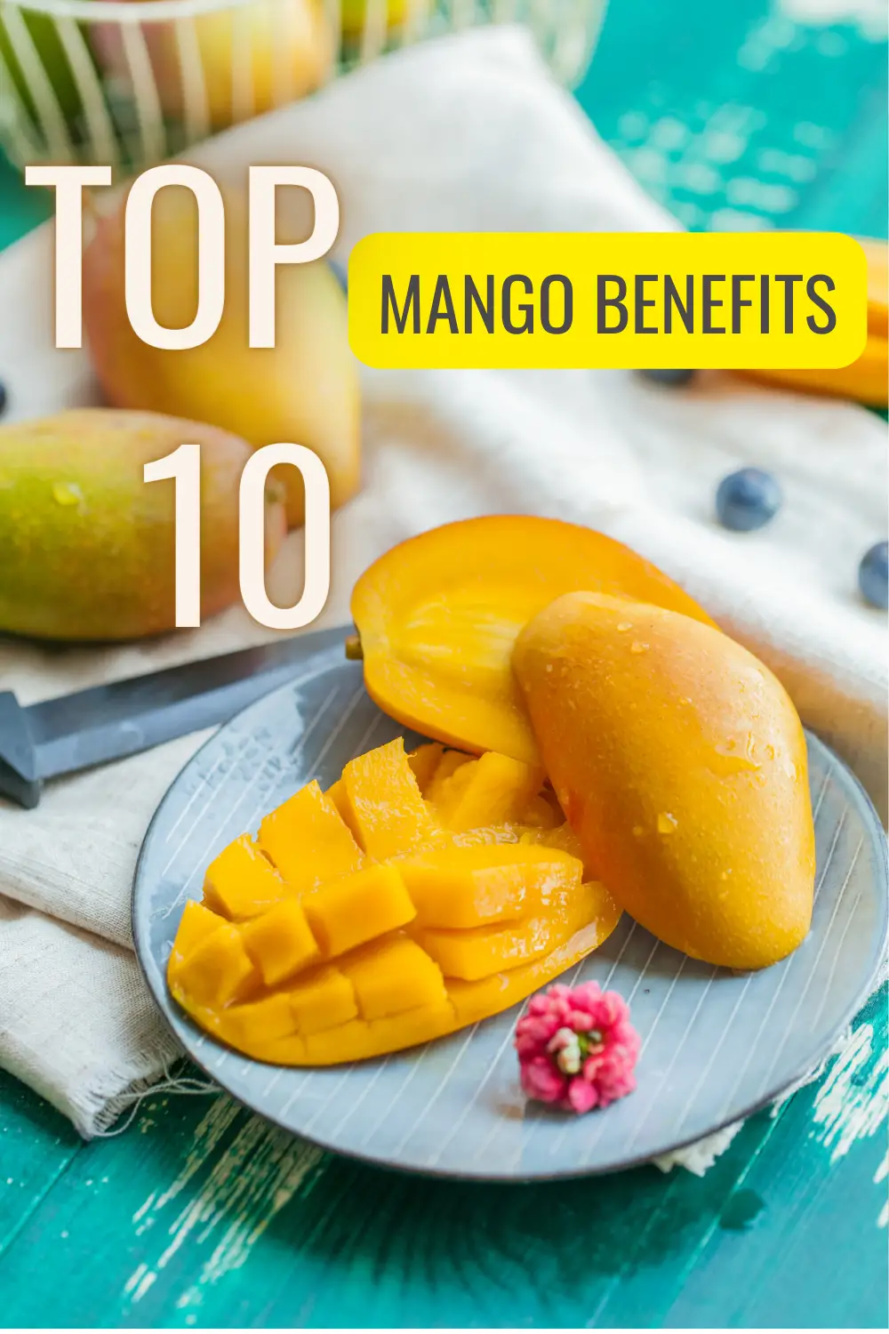 Top 10 Mango Benefits
