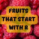 A Look At Fruits That Start With R