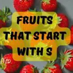 25 Fruits That Start With S